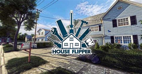 House Flipper:  Chuyển mình thành nhà thiết kế nội thất & thợ sửa chữa bất động sản!